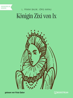cover image of Königin Zixi von Ix